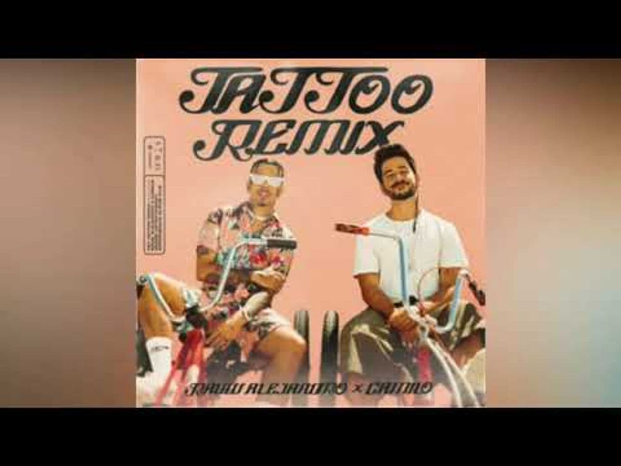 Canción Rauw Alejandro & Camilo - Tattoo Remix (Video Oficial) - YouTube