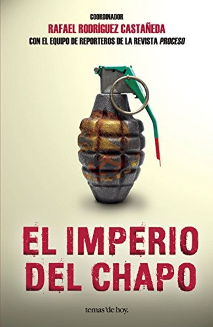 Book El imperio del Chapo: Con el equipo de reporteros de la revista Proceso