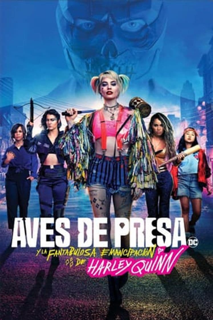 Movie Birds of Prey (and the Fantabulous Emancipation of One Harley Quinn)