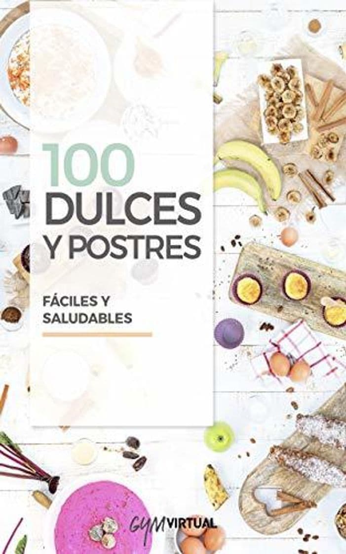 Book 100 RECETAS DE DULCES Y POSTRES