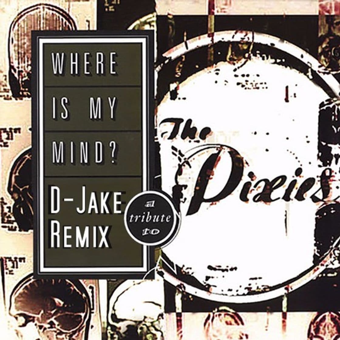 Music Where Is My Mind - Pixies