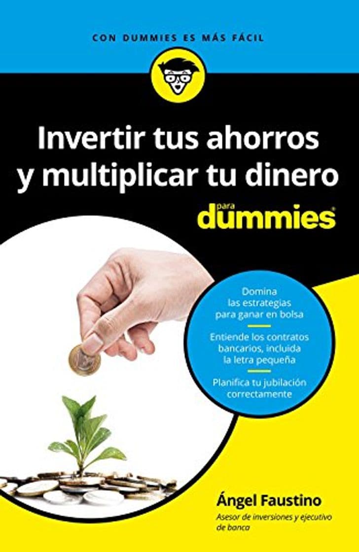 Libro Invertir tus ahorros  y multiplicar tu dinero para Dummies