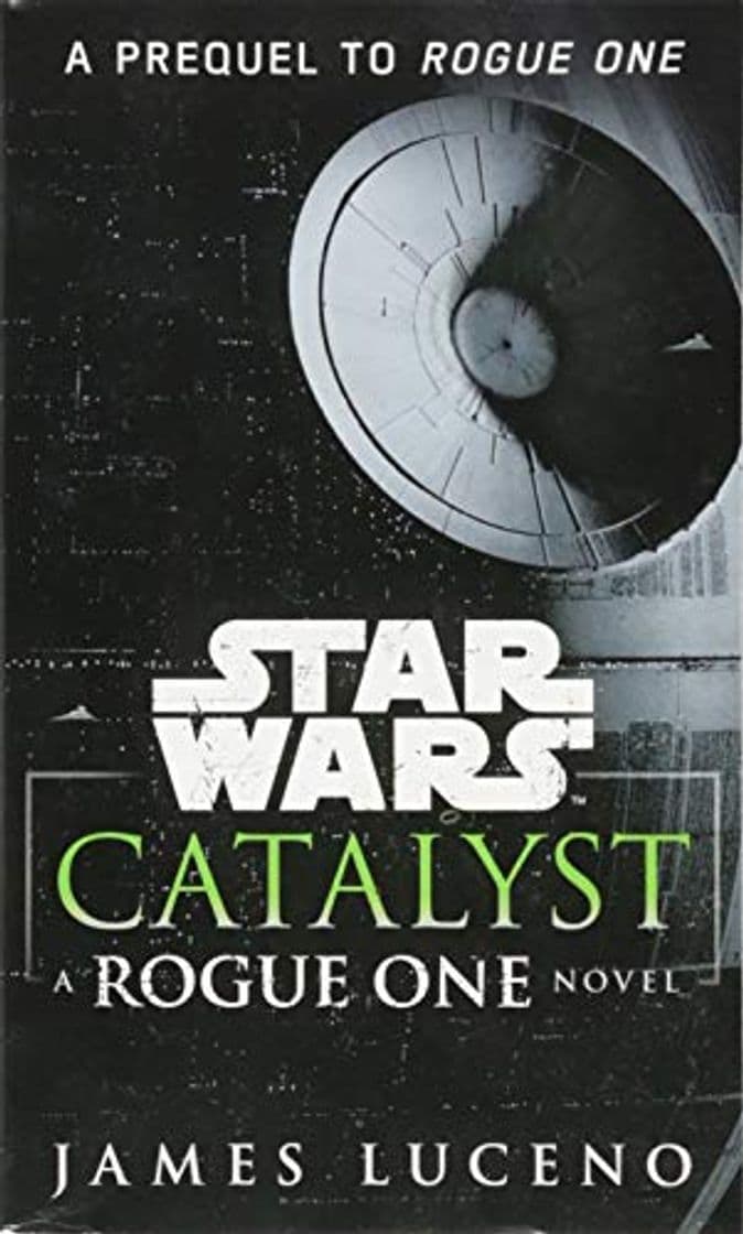 Book Catalyst: A Rogue One Novel