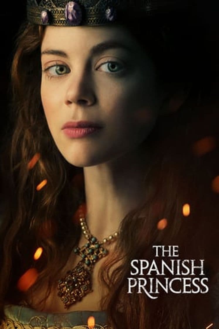 Serie The Spanish Princess