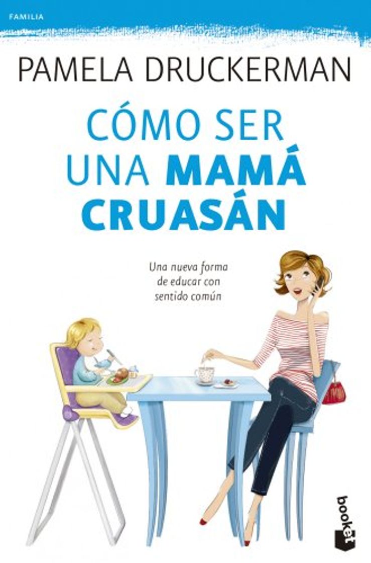 Libro Cómo ser una mamá cruasán