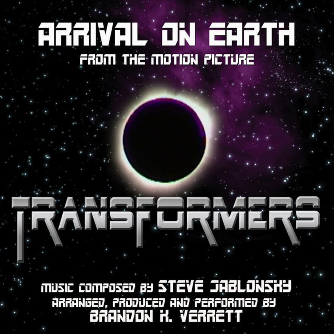 Music Transformers (2007) - "Arrival On Earth" from the Motion Picture (feat. Brandon K. Verrett)