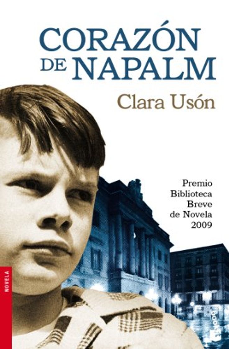 Libro Corazón de napalm: Premio Biblioteca Breve 2009