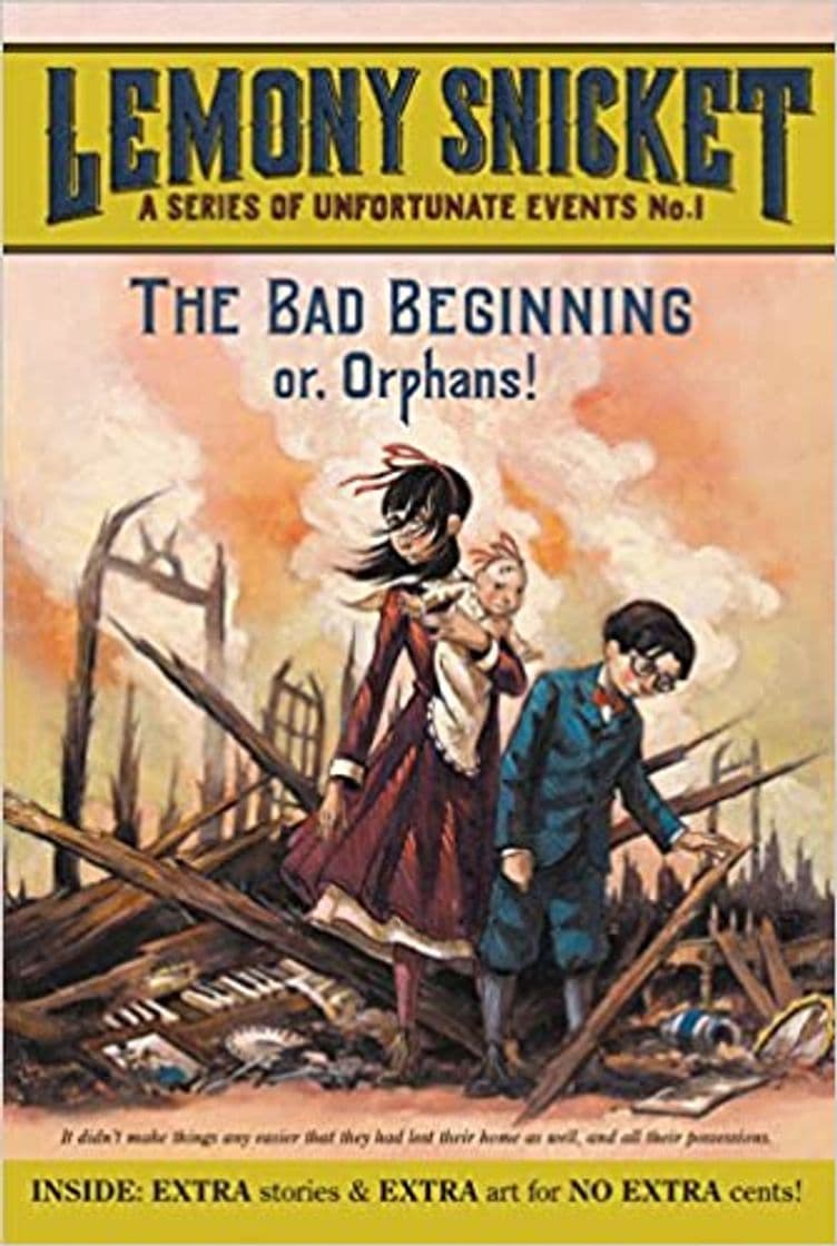 Book A serie of unfortunate events: "The bad beginning"