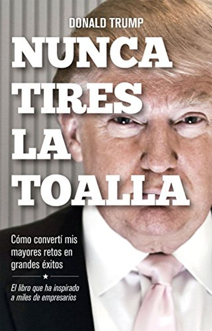 Book Nunca tires la toalla