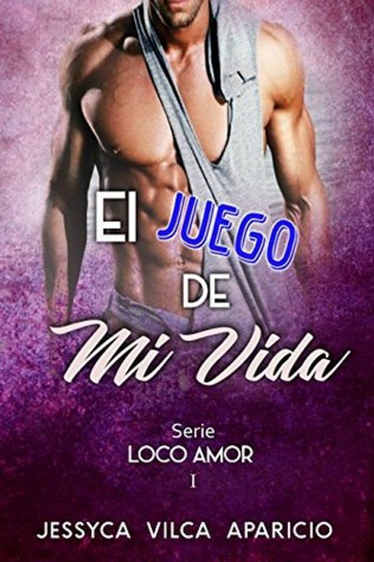 Book El juego de mi vida / Jessyca Vilca Aparicio 