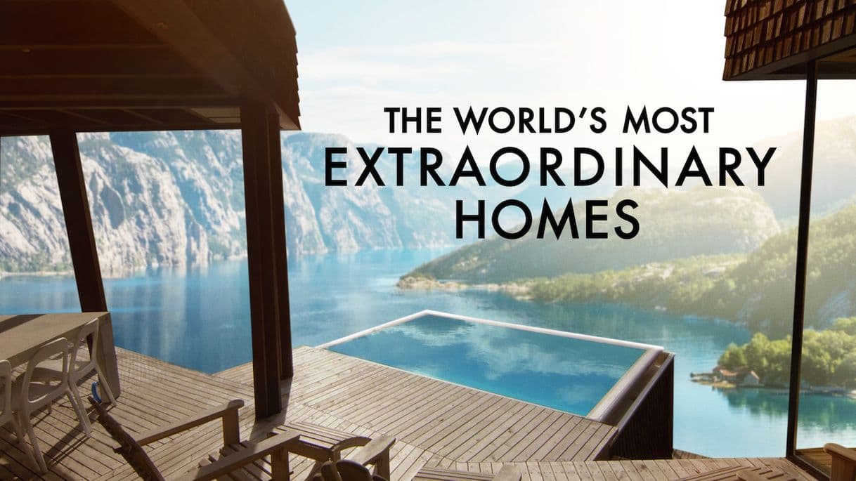 Serie The World's Most Extraordinary Homes