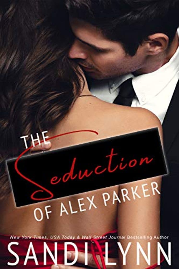 Libro The Seduction of Alex Parker