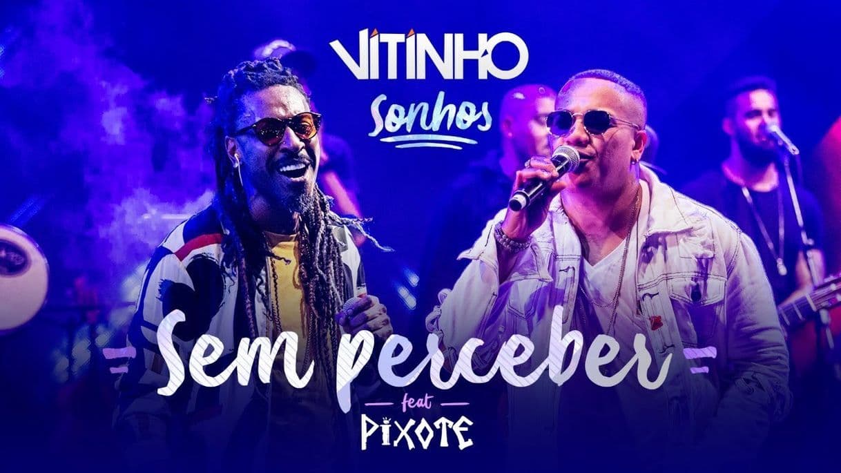 Moda VITINHO - Sem Perceber  Feat. Pixote - 