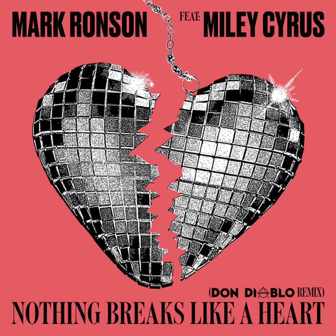 Canción Nothing Breaks Like a Heart - Don Diablo Remix