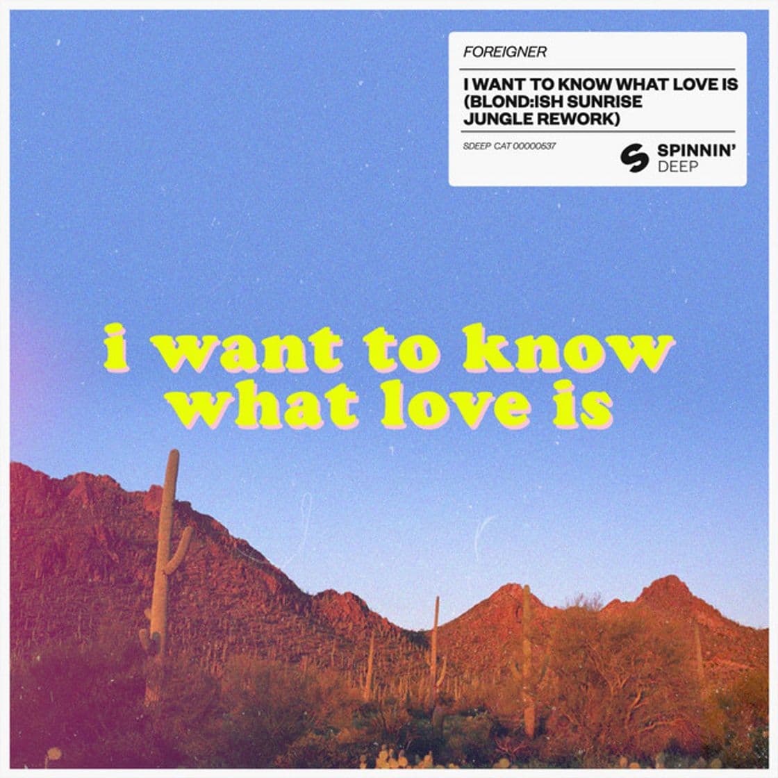 Canción I Want To Know What Love Is - BLOND:ISH Sunrise Jungle Rework