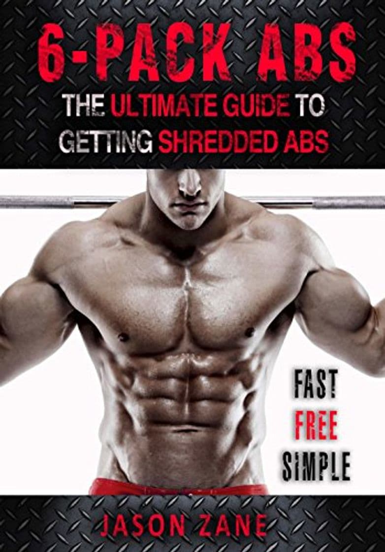 Producto 6-Pack Abs: The Ultimate Guide To Getting Shredded Abs - Fast, Free