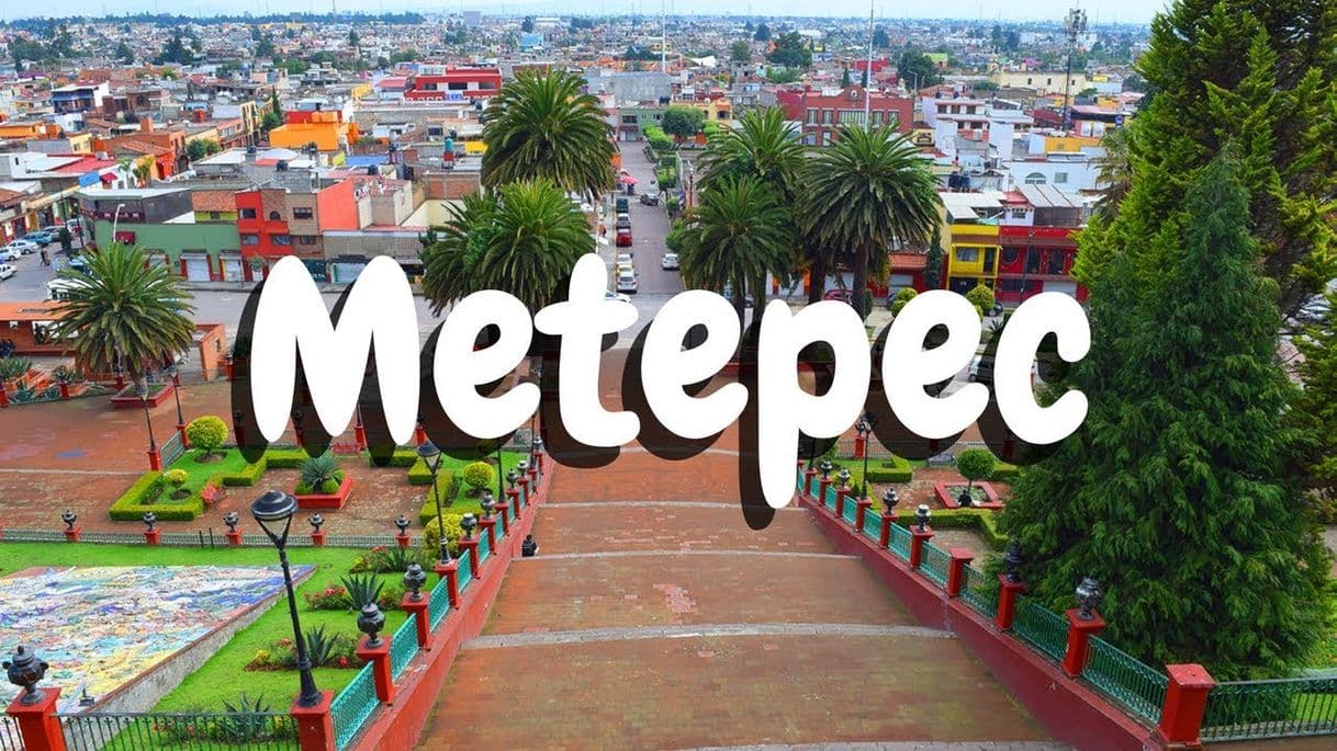 Place Metepec