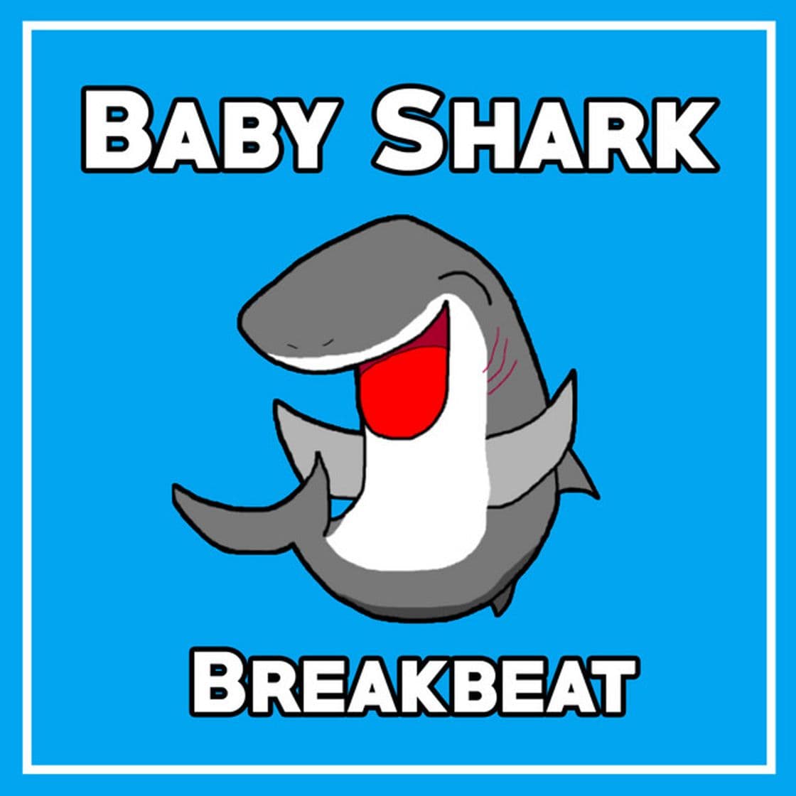 Canción Baby Shark Breakbeat