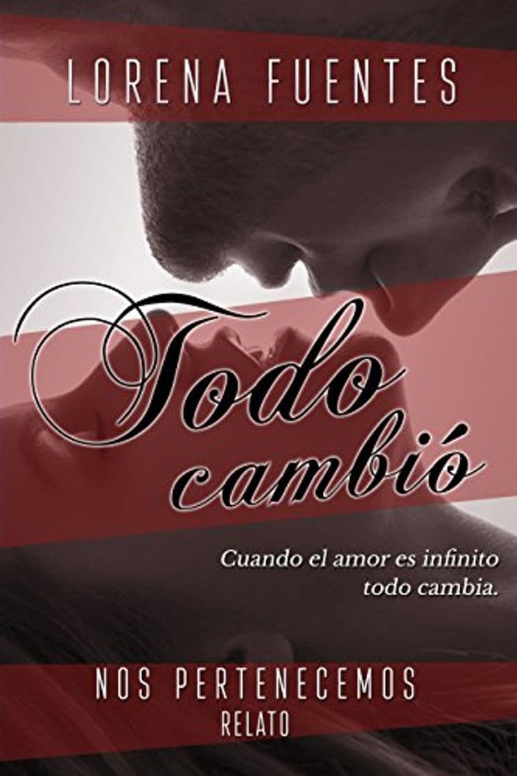 Libro Todo Cambió: Relato de Soy Tuya