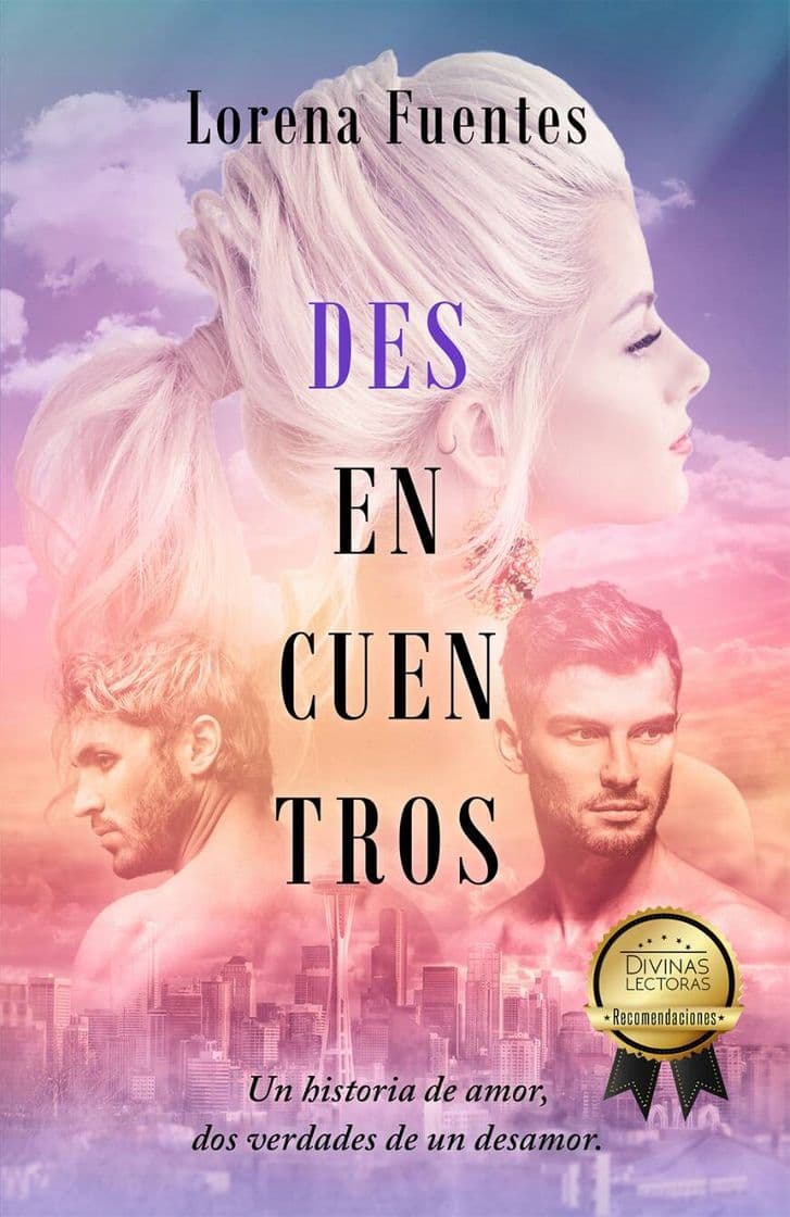 Libro Desencuentros: Una historia de amor, dos verdades de un desa