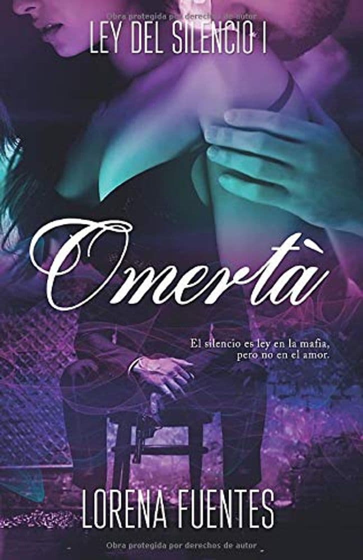 Libro Omertà: El silencio es ley en la mafia, pero no el amor