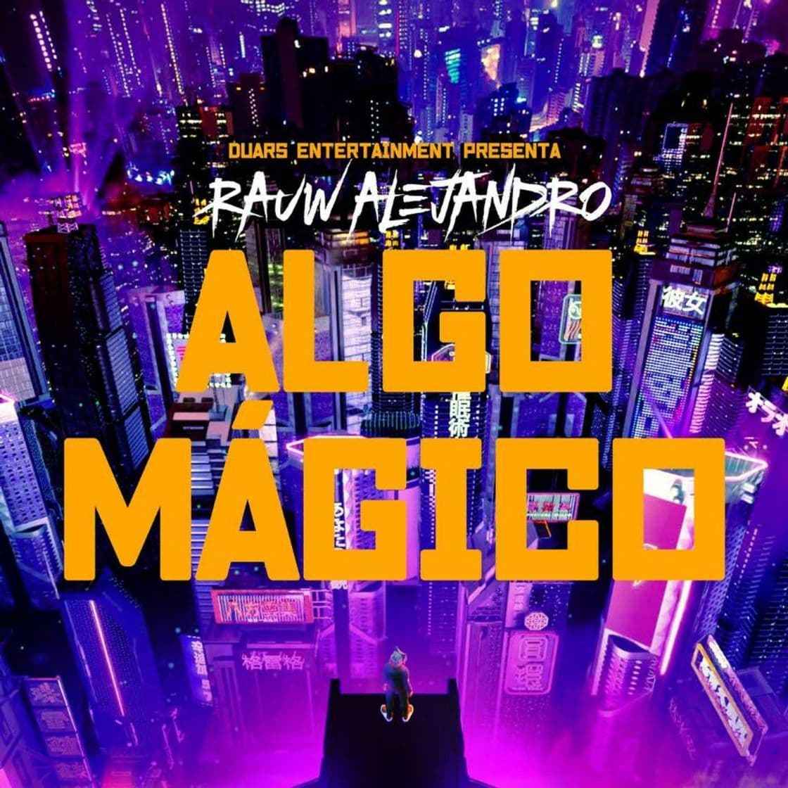 Canción Rauw Alejandro - Algo Mágico