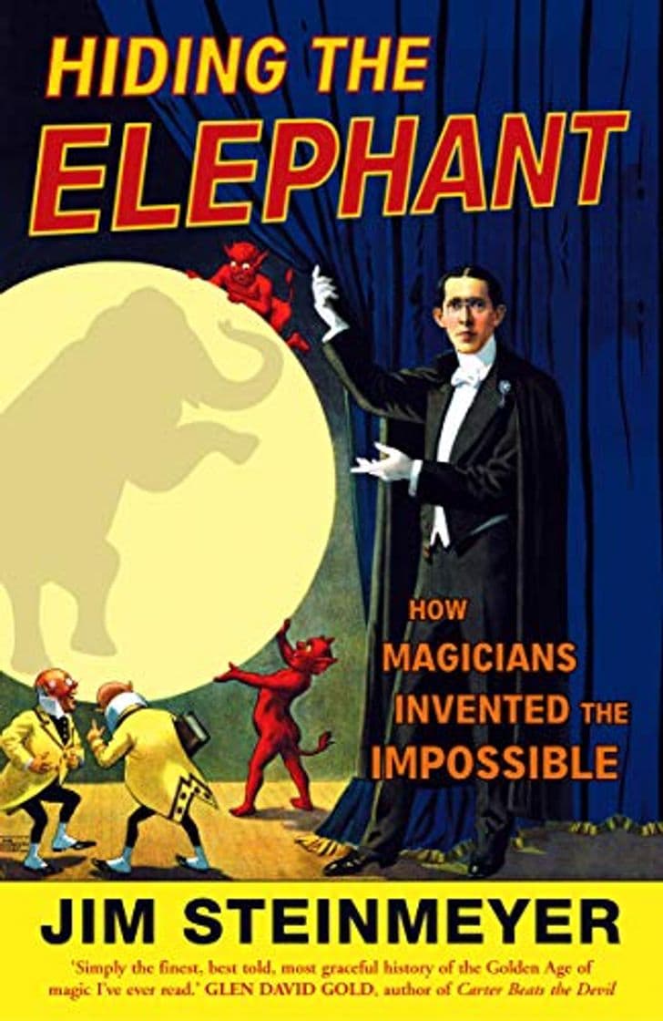 Book Hiding The Elephant: How Magicians Invented the Impossible