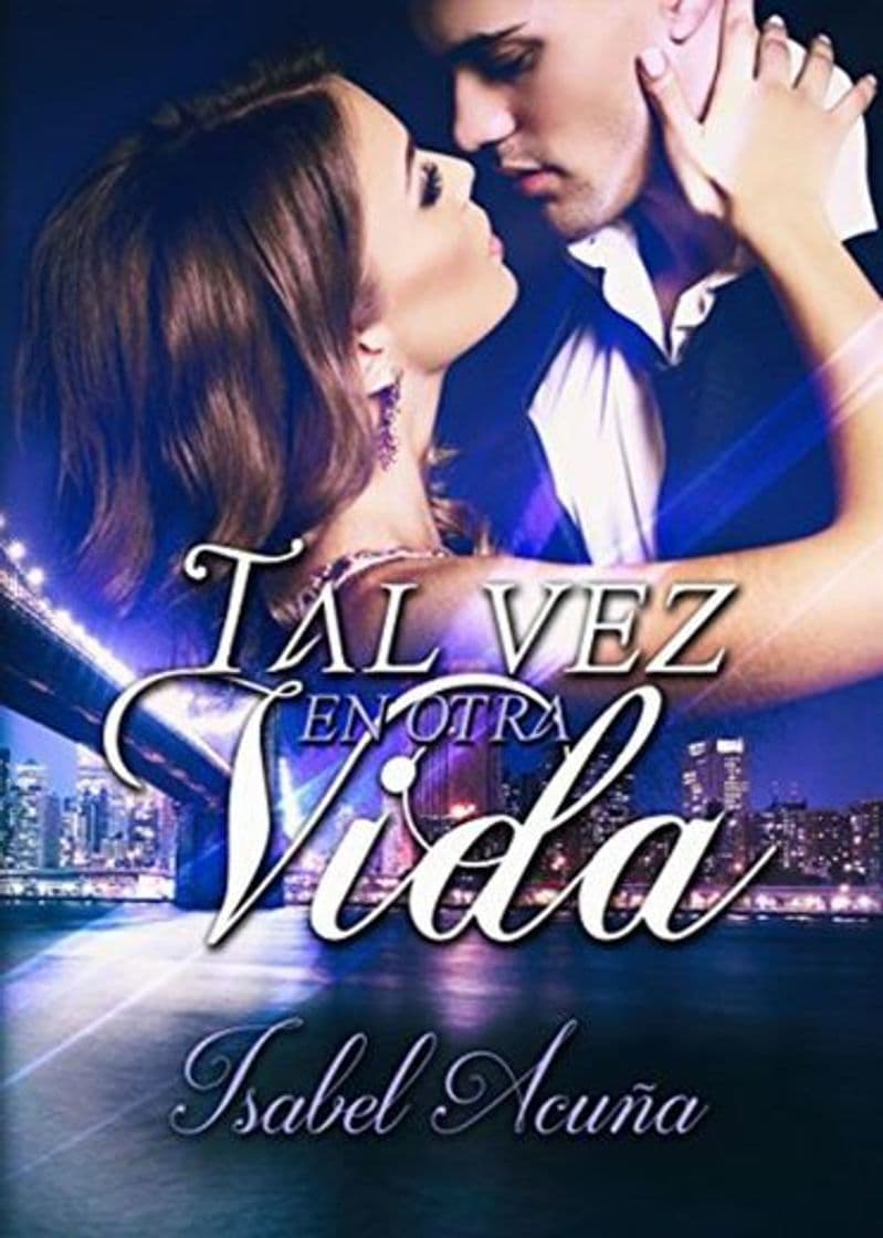 Libro Tal vez en otra vida: Premio Eriginal Books: Mejor novela Romántica de 2017