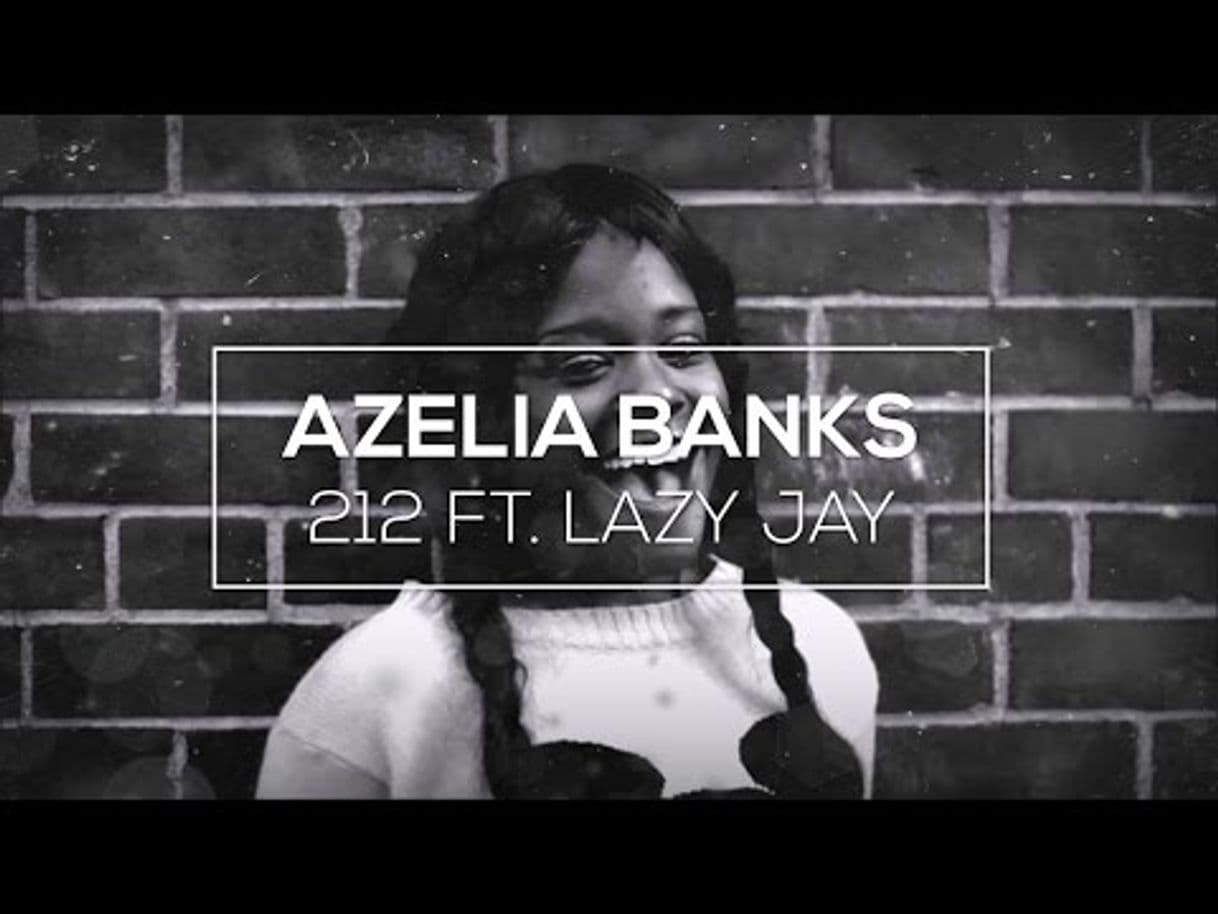 Moda 212 - Azealia Banks feat. Lazy Jay