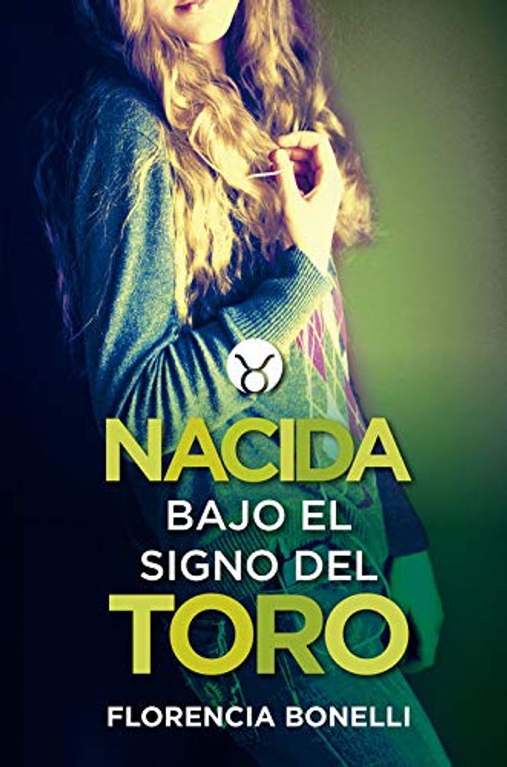 Libro Nacida bajo el signo del Toro