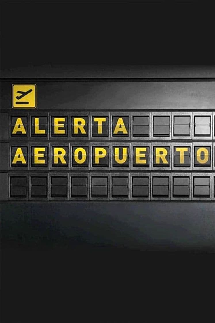 Serie Alerta Aeropuerto