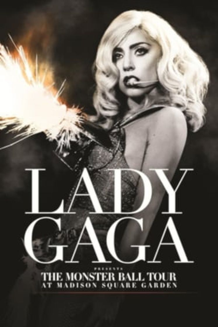 Movie Lady Gaga Presents: The Monster Ball Tour at Madison Square Garden