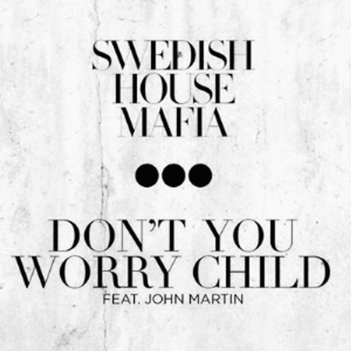 Music Don't You Worry Child - Radio Edit