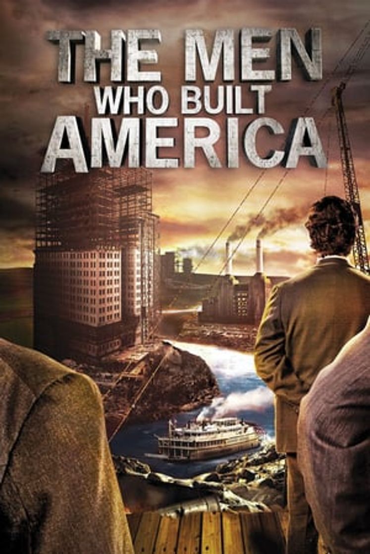 Serie The Men Who Built America