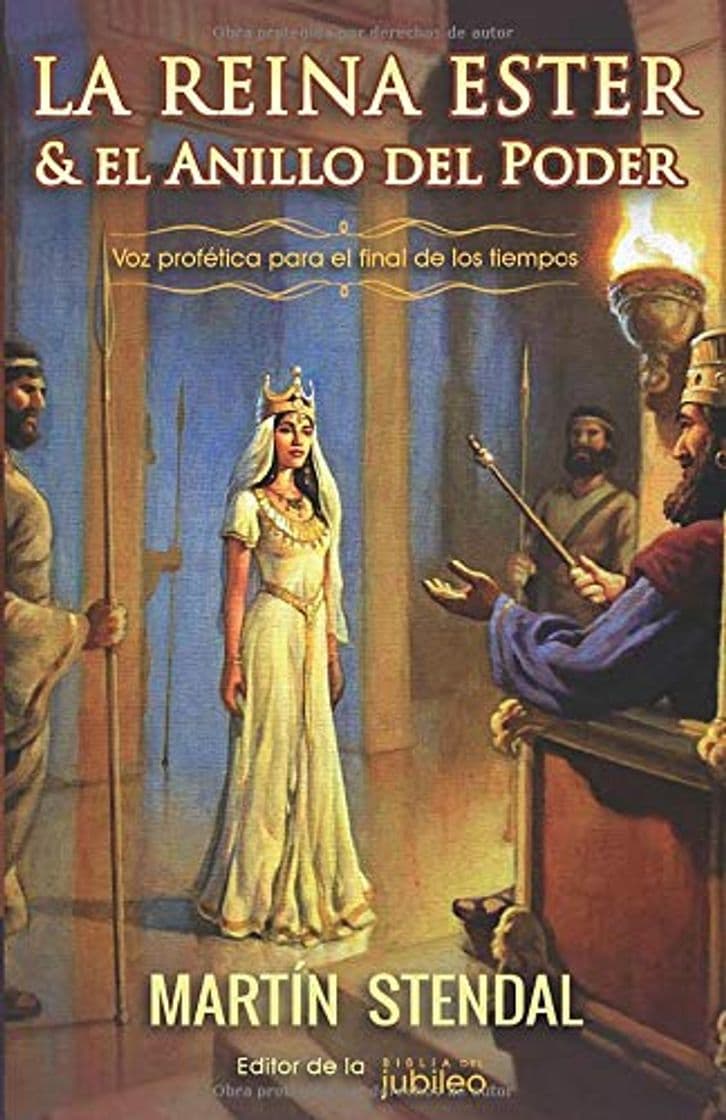 Libro La Reina Ester y el Anillo del Poder: Voz Profética para el Final de los Tiempos