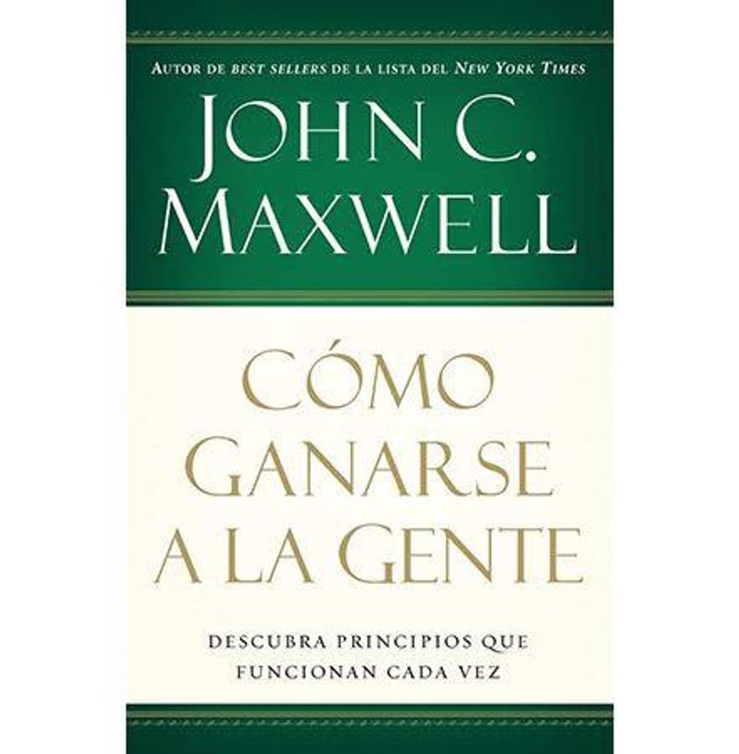 Book Como Ganarse a La Gente - John C. Maxwell

