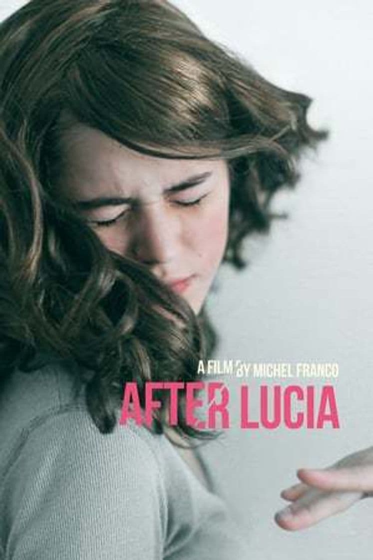 Película After Lucia