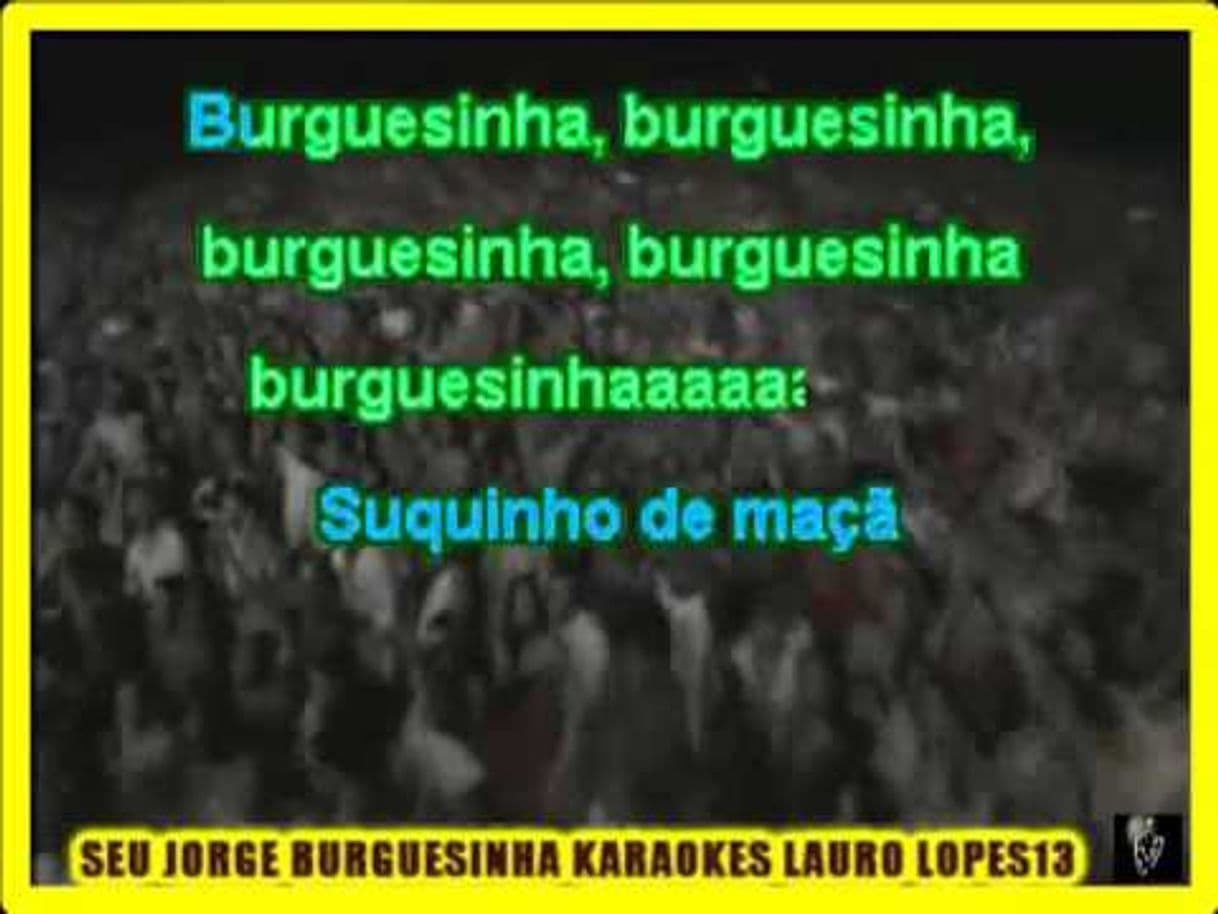 Canción Burguesinha (Style Seu Jorge) - [Karaoke Version]