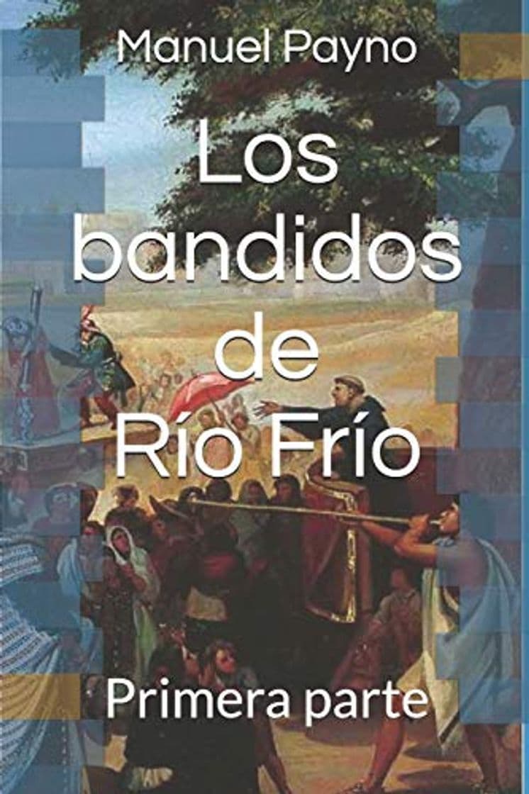 Book Los bandidos de Río Frío: Primera parte