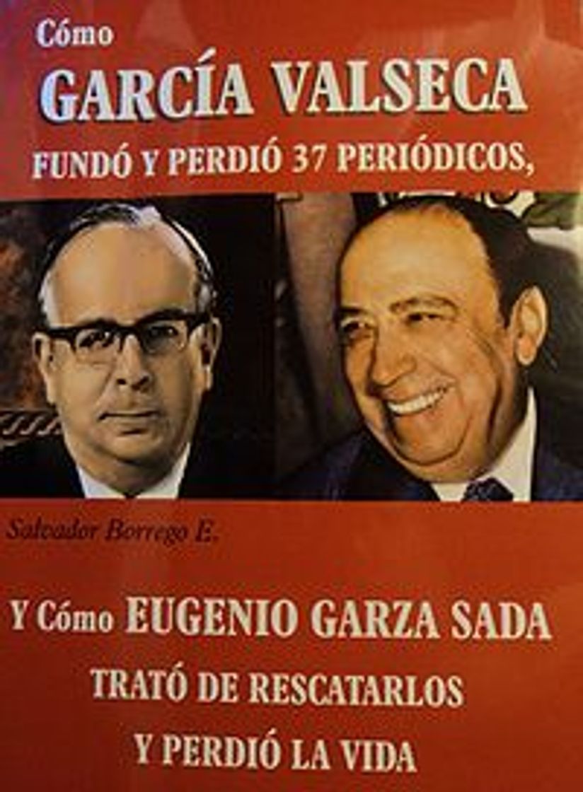 Book Cómo García Valseca Fundo y perdió 37 periódicos 