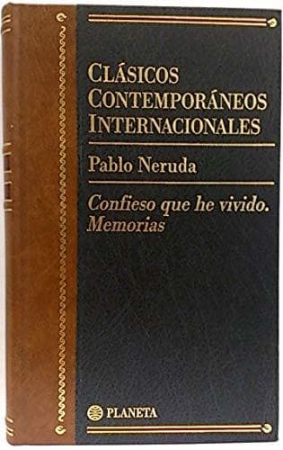 Libro Confieso que he vivido (clasicos contemporaneos internacionales; vol.28) libro