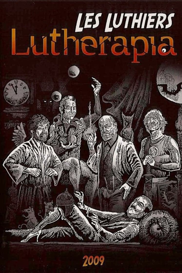 Película Les Luthiers: Lutherapia