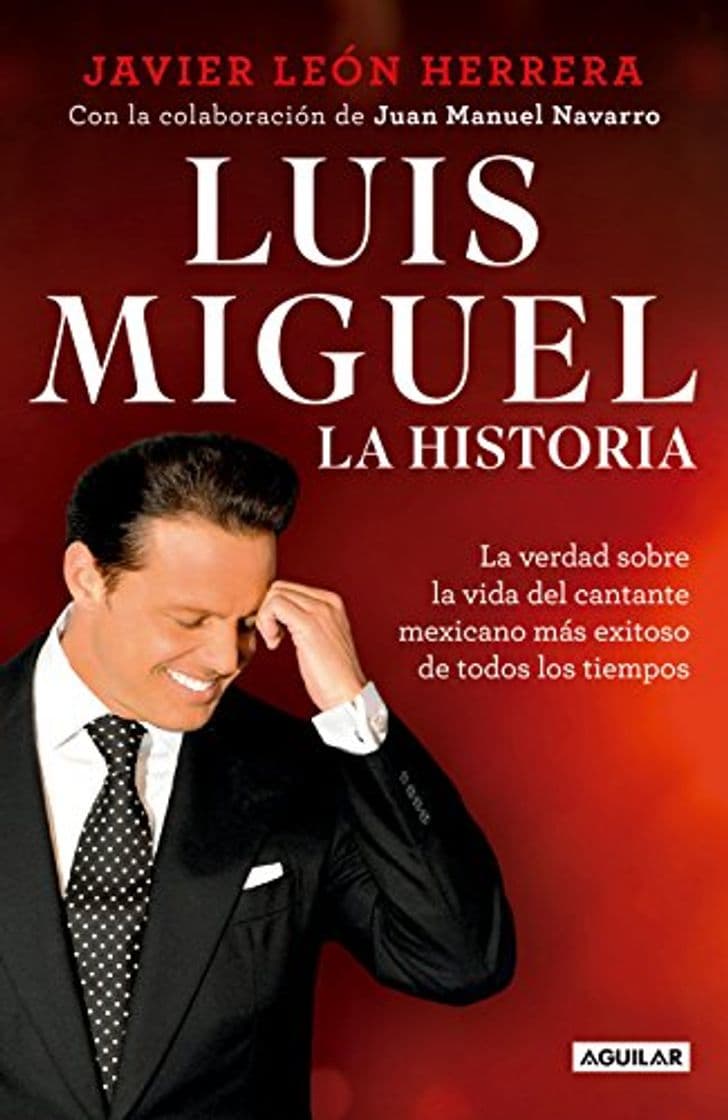 Libro Luis Miguel: La Historia