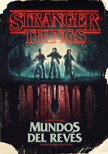 Libro Stranger Things. Mundos del revés: La guía oficial