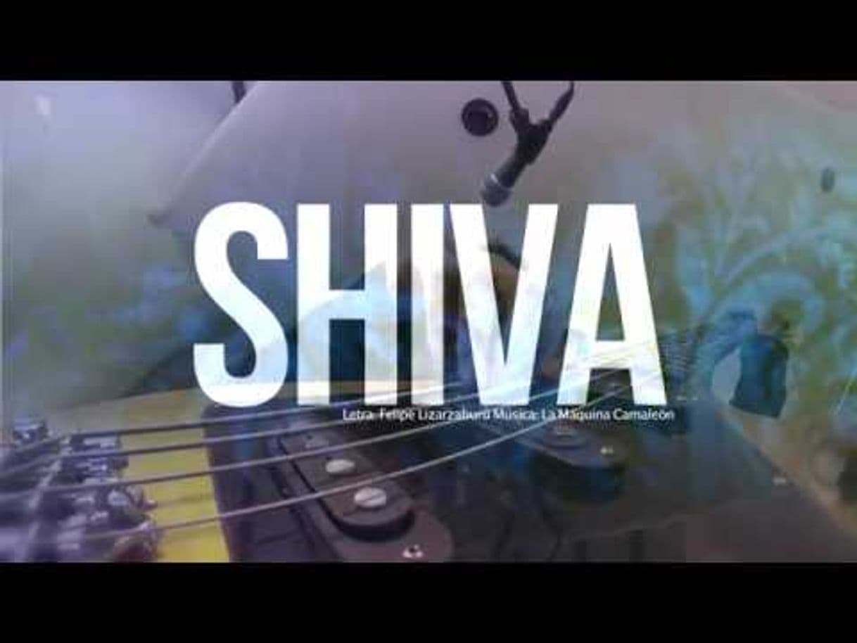 Canción Shiva-La Máquina Camaleón