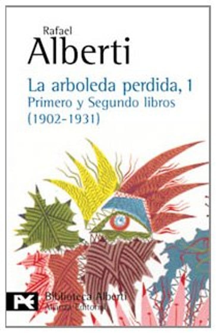 Book La arboleda perdida, 1. Primero y segundo libros