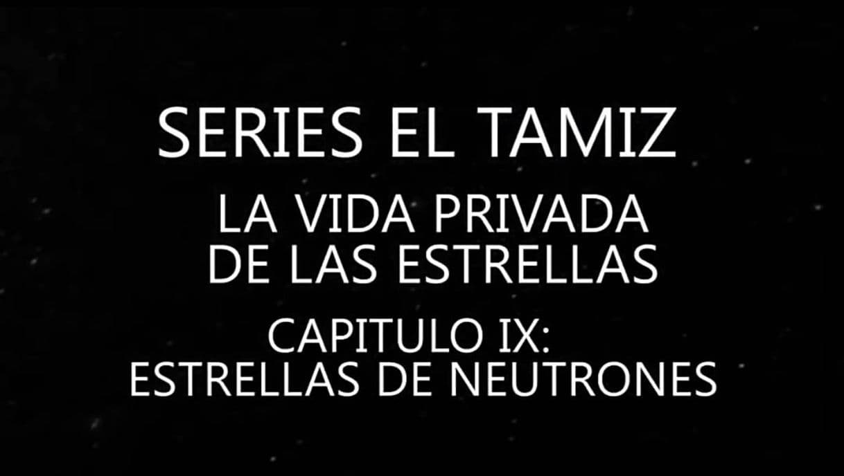 Moda La vida privada de las estrellas [9/10] Las estrellas de neutrones ...