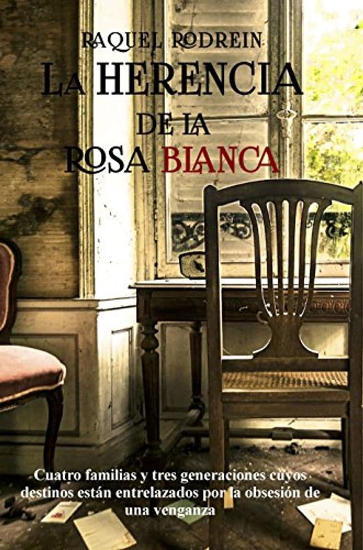 Libro La herencia de la rosa blanca