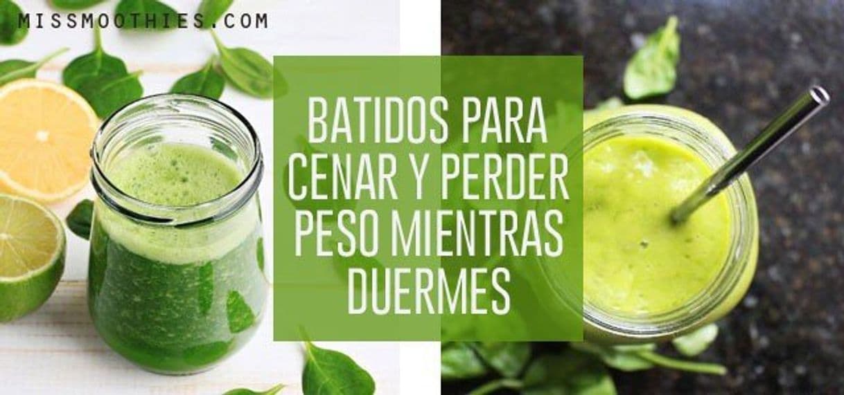 Moda Batidos Verdes para Cenar y Adelgazar Mientras Duermes