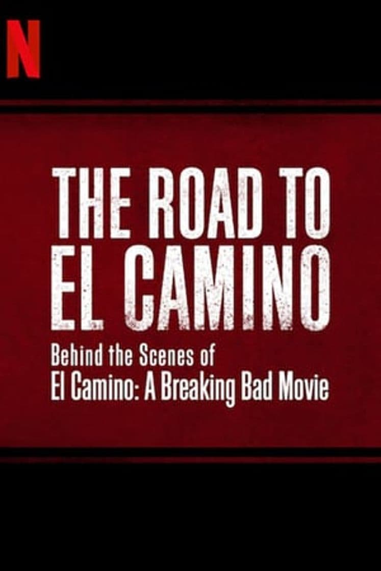 Movie The Road to El Camino: Behind the Scenes of El Camino: A Breaking Bad Movie